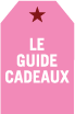 LE GUIDE CADEAUX