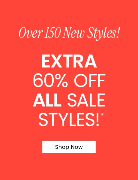 Over 150 New Styles - Extra 60% OFF All Sale Styles! : Shop Now
