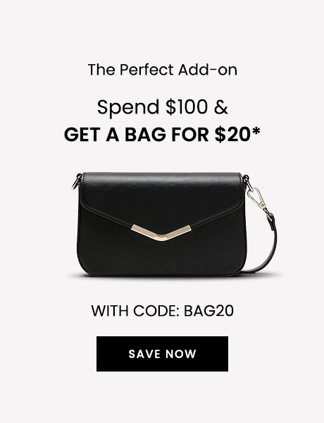 Spend $100 & get a bag for $20*
With code: BAG20