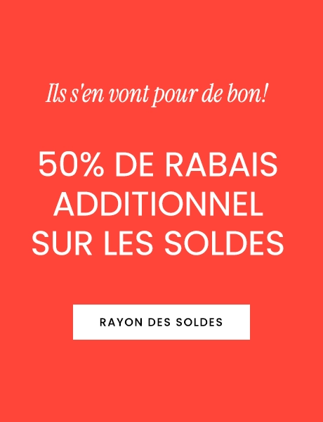 Ils s'en vont pour de bon! - 50% DE RABAIS additionnel sur les soldes : Rayon des soldes
