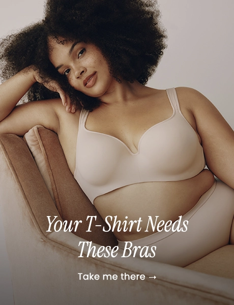 Your T-Shirt Needs These Bras: Take me there