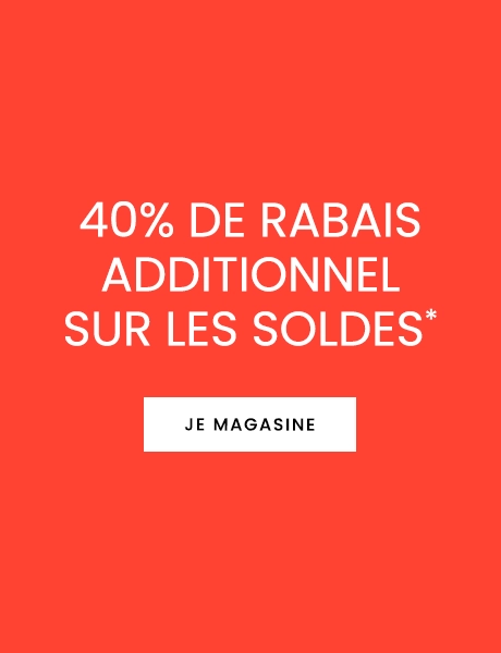 40% DE RABAIS ADDITIONNEL SUR LES SOLDES