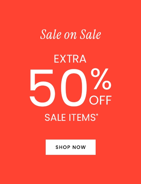 Sale on Sale Extra 50% OFF sale items