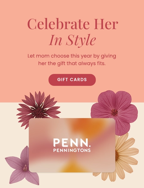 Celebrate Her In Style - Let mom choose this year by giving her the gift that always fits: Gift Cards