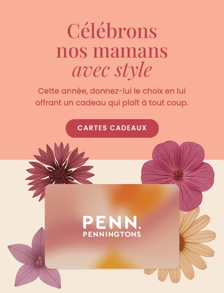 Célébrons nos mamans avec style - Cette année, donnez-lui le choix en lui offrant un cadeau qui plaît à tout coup: Cartes cadeaux