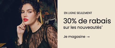 30% DE RABAIS sur les nouveautés*