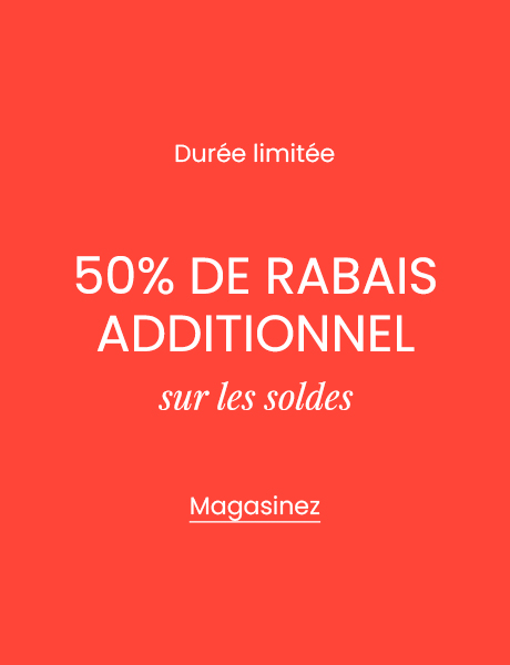 Durée limitée : 50% de rabais additionnel sur les soldes - Magasinez