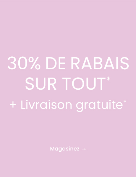 30% DE RABAIS SUR TOUT + Livraison gratuite: Magasinez