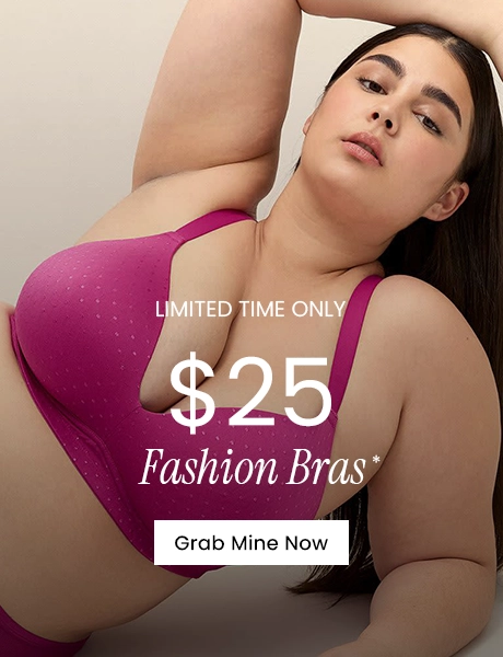 Limited Time Only : $25 Fashion Bras - Grab Mine Now
