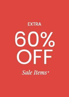 Extra 60% OFF Sale Items*
