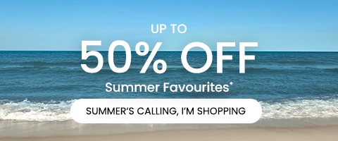 Up to 50% OFF Summer Favourites
