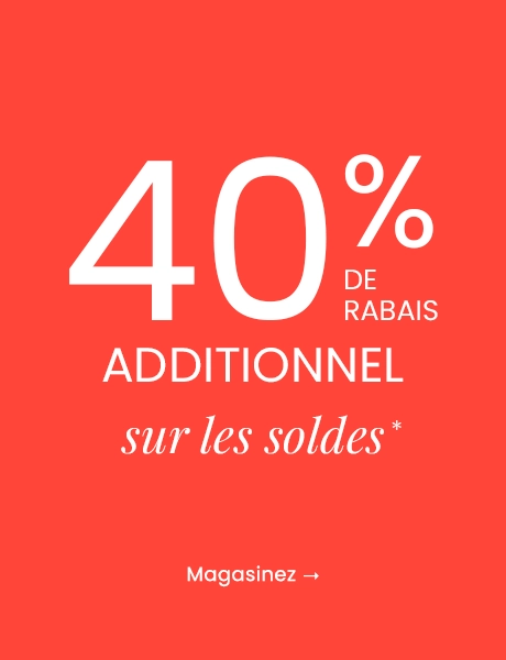 40% de rabais additionnel sur les soldes: Magasinez