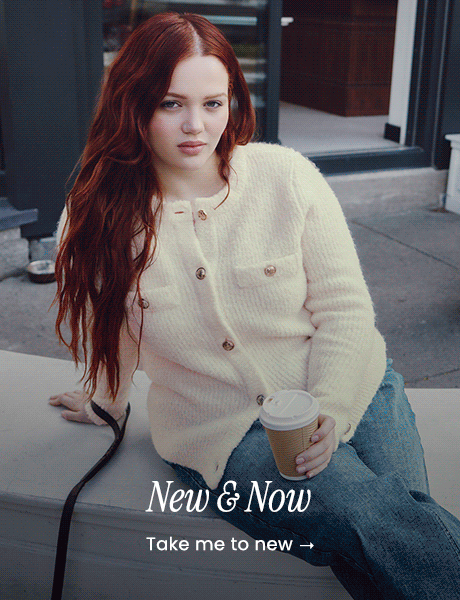 New & Now: Take me to new