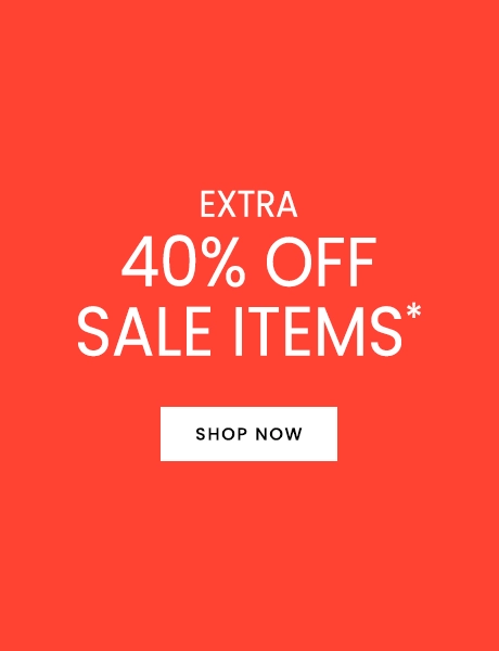 Extra 40% OFF Sale Items