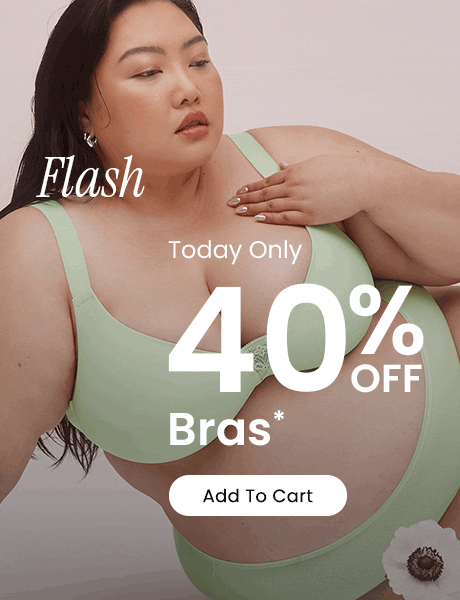 Flash Sale - Today Only - 40% OFF Bras: Add to Cart